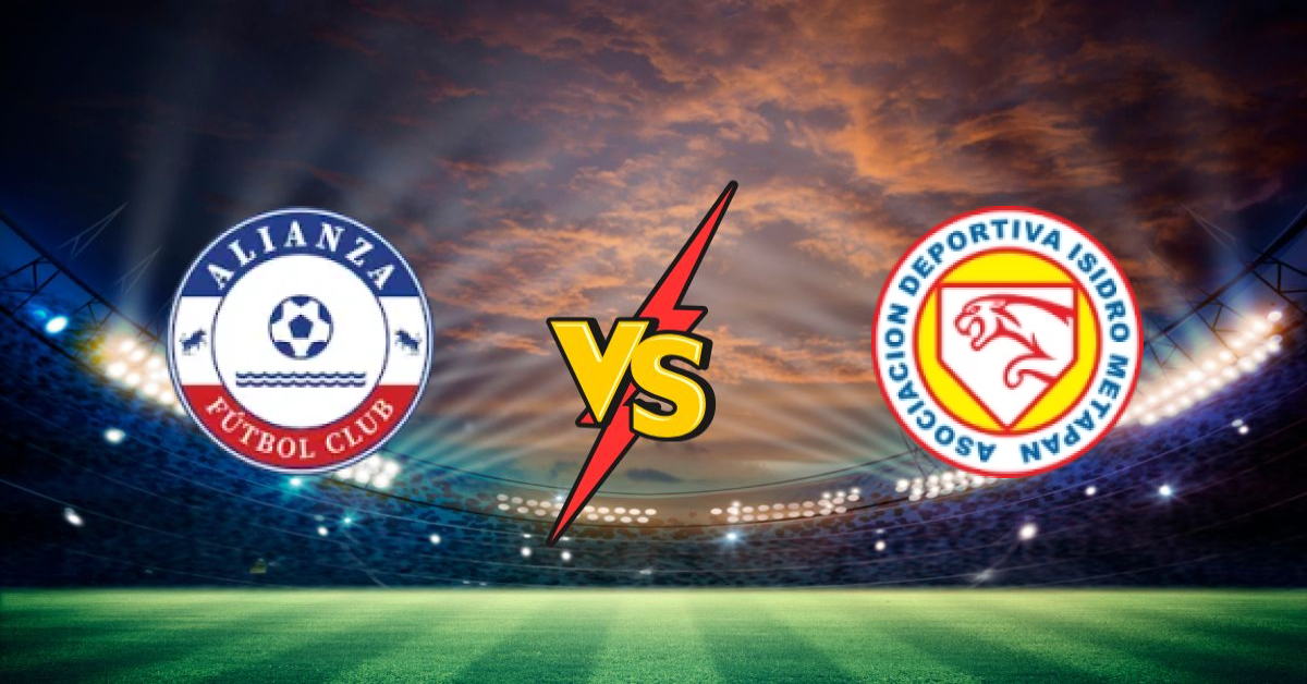 Alianza FC vs Ad Isidro Metapan