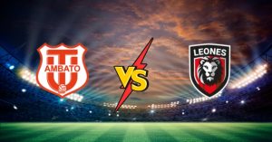 CD Tecnico Universitario vs Leones Futbol Club