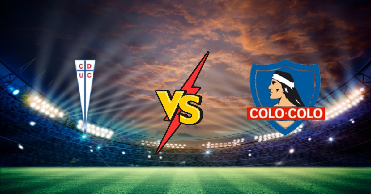 CD Universidad Catolica vs Colo-Colo
