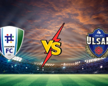 Changwon City vs Ulsan Citizen FC