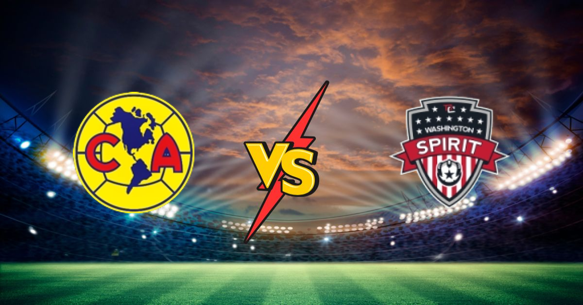 Club America vs Washington Spirit