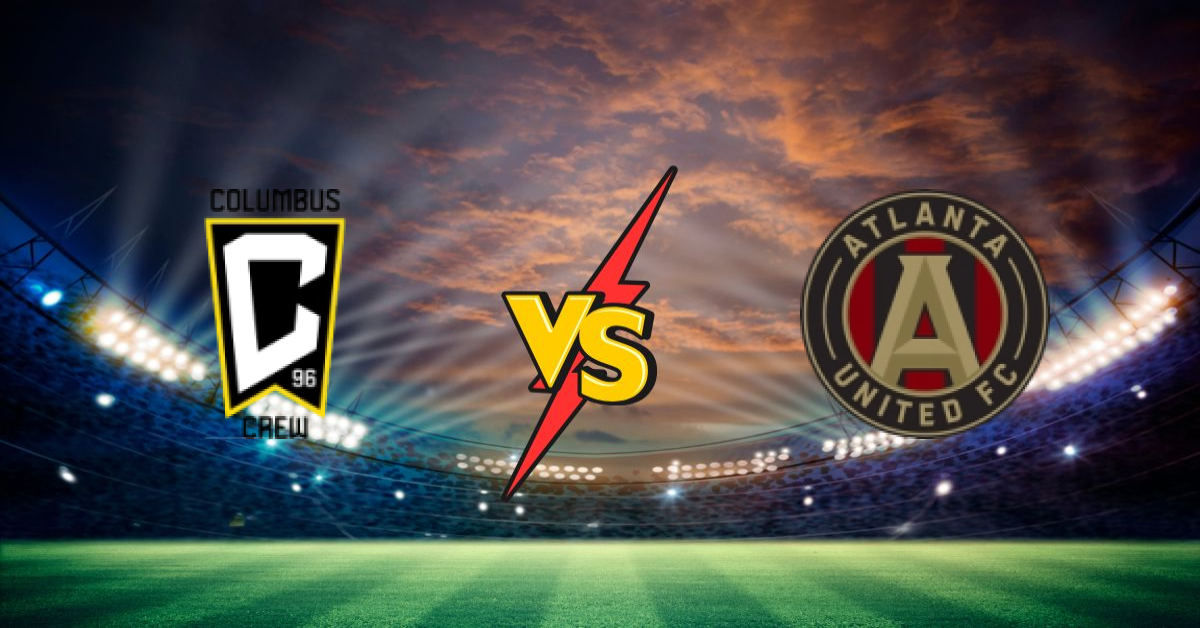 Columbus Crew vs Atlanta United FC