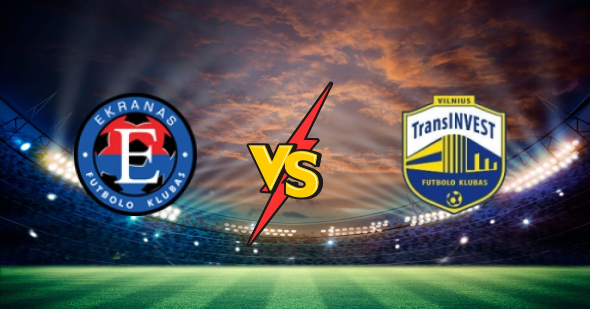 Fk Ekranas vs Fk Transinvest B