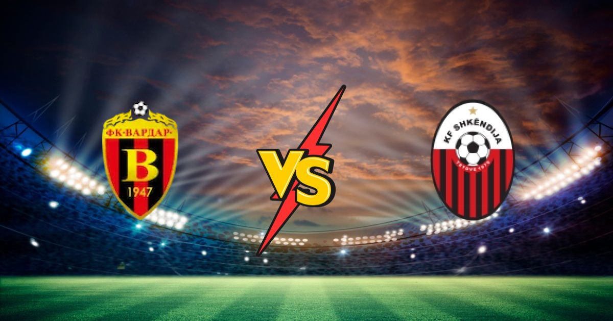 Fk Vardar Skopje vs Shkendija