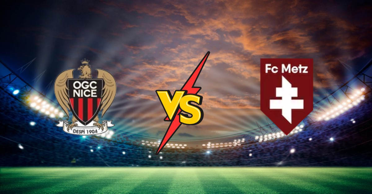 Ogc Nice vs Metz FC