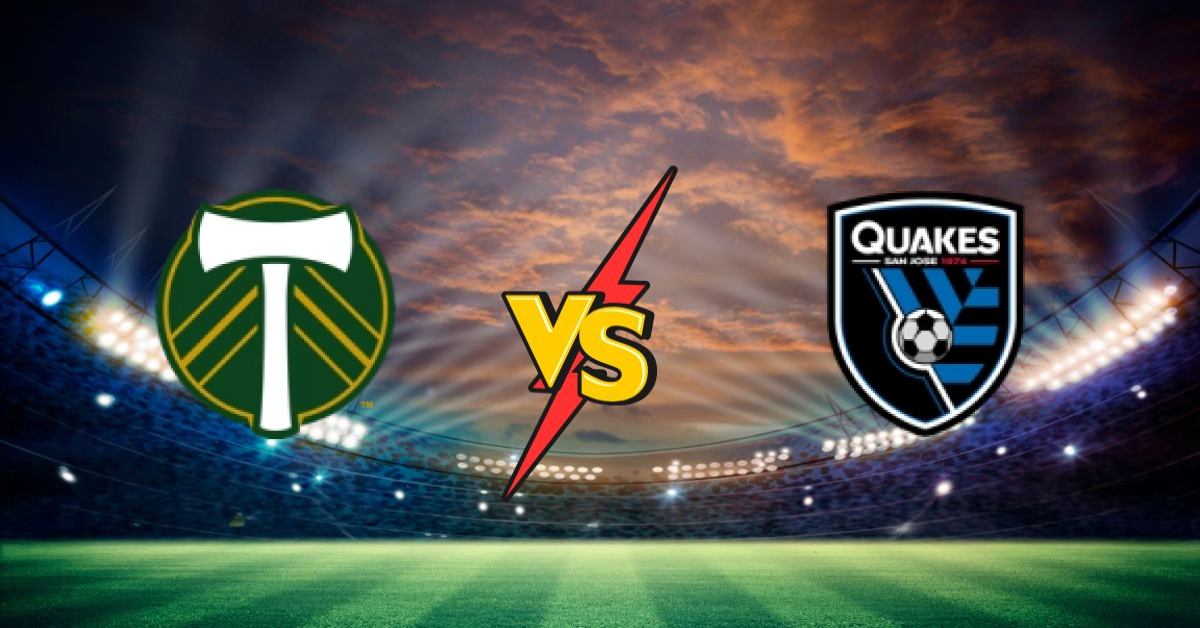 Portland Timbers vs San Jose Earthquakes