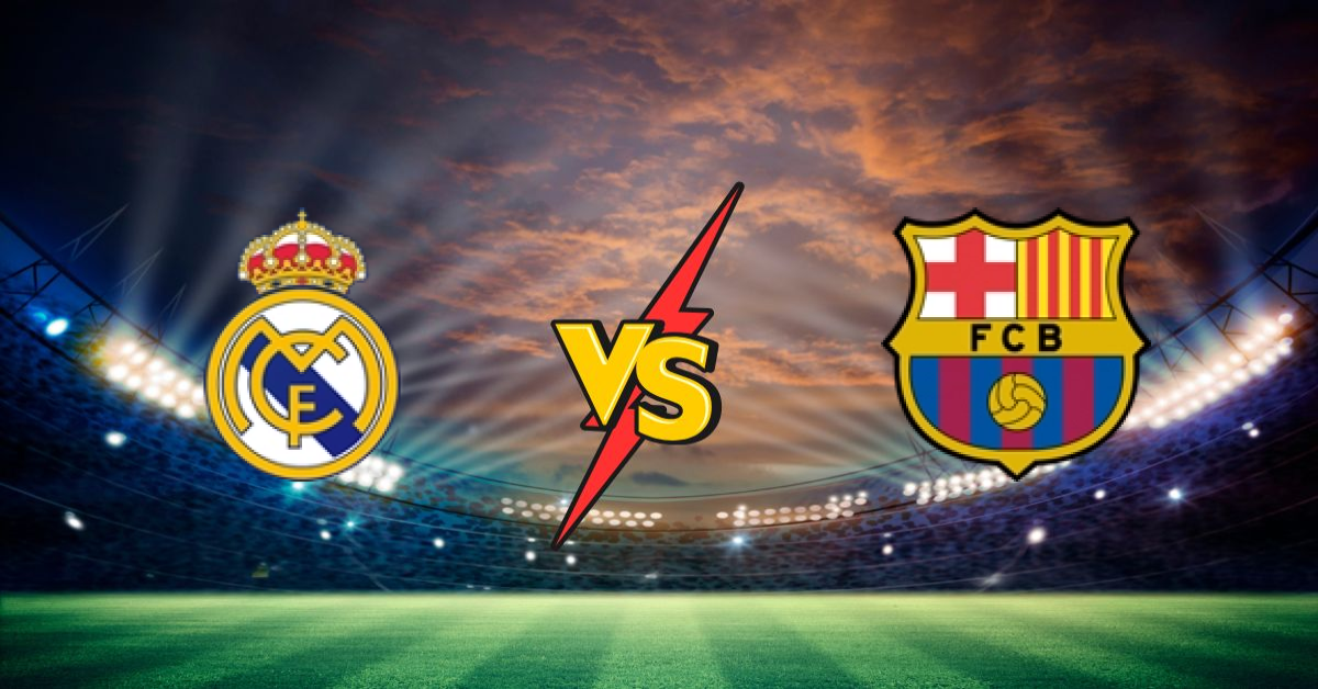 Real Madrid vs FC Barcelona