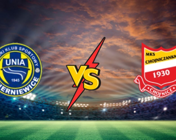 Unia Skierniewice - Mks Chojniczanka Chojnice : les coups a jouer et les meilleures cotes Unia Skierniewice vs Mks Chojniczanka Chojnice