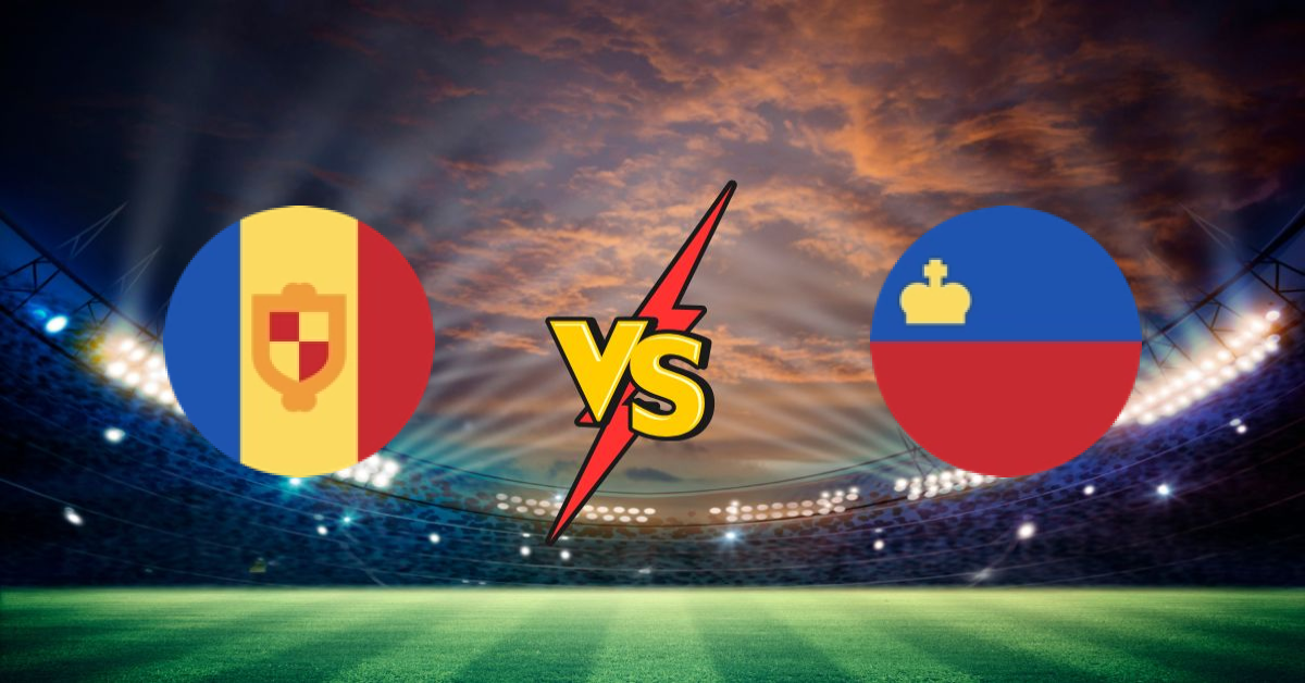 Andorre vs Liechtenstein