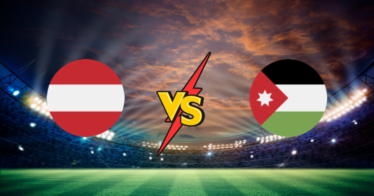 Autriche vs Jordanie