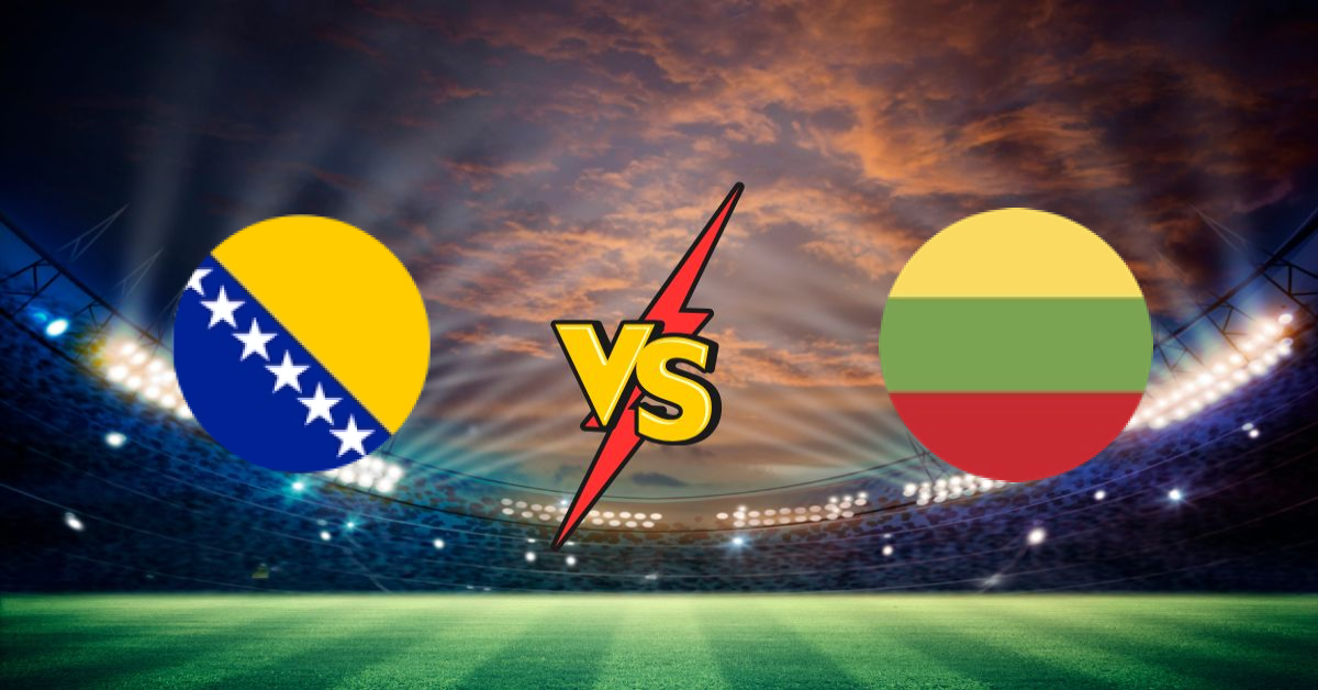Bosnie-Herzégovine vs Lituanie