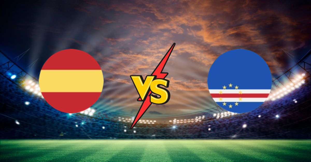 Espagne vs Cap-Vert