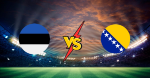 Estonie vs Bosnie-Herzégovine