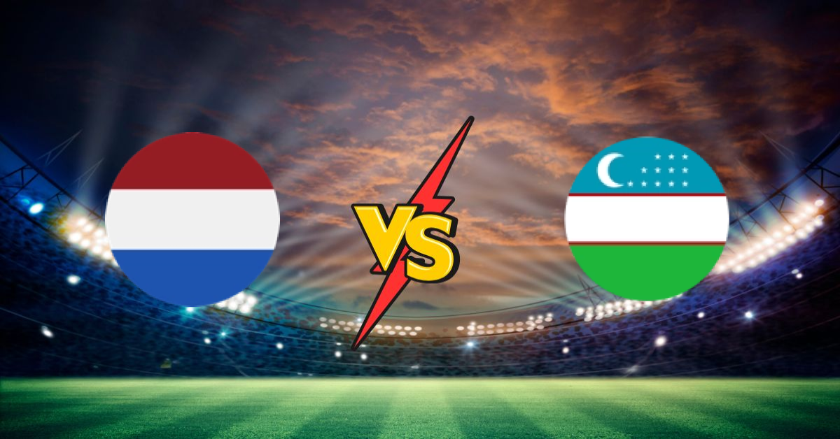 Pays-Bas vs Ouzbékistan